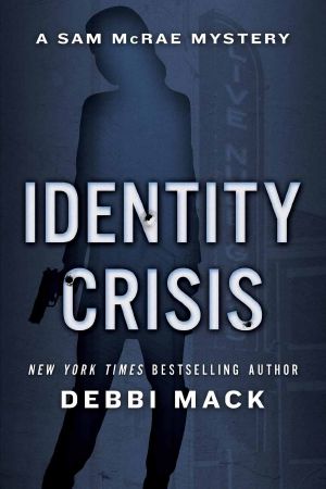 [Sam McRae Mystery 01] • Identity Crisis